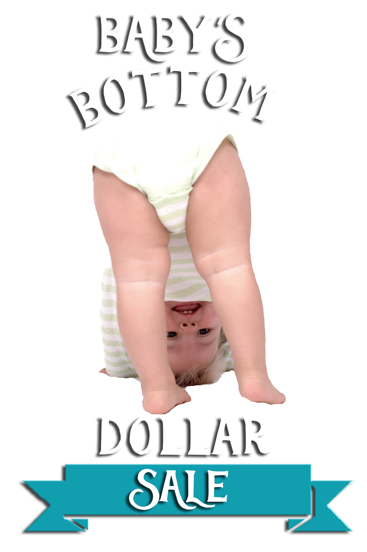 Baby's Bottom Dollar Sale
